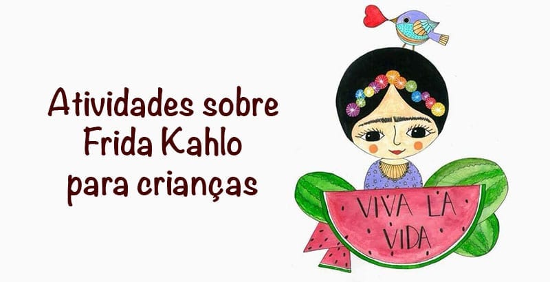 15 frases de Frida Kahlo que você deveria ler para seu filho